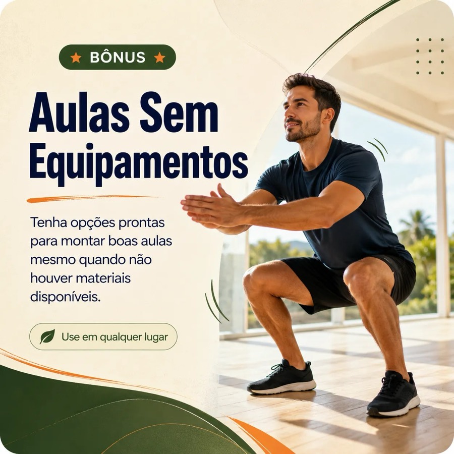 Bônus Aulas Sem Equipamentos: opções prontas para montar boas aulas mesmo sem material disponível